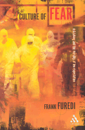 Culture of Fear - Furedi, Frank, Professor