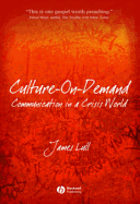 Culture-On-Demand: Communication in a Crisis World