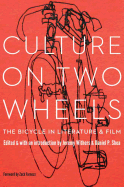 Culture on Two Wheels: The Bicycle in Literature and Film