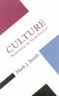 Culture: Reinventing the Social Science