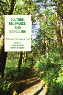 Culture, Relevance, and Schooling: Exploring Uncommon Ground