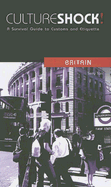 Culture Shock! Britain: A Survival Guide to Customs and Etiquette - Tan, Terry