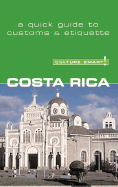 Culture Smart! Costa Rica - Graphic Arts, and Koutnik, Jane