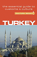 Culture Smart! Turkey: A Quick Guide to Customs & Etiquette