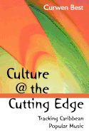 Culture @ the Cutting Edge: Tracking Caribbean Popular Music