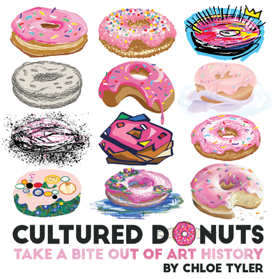 Cultured Donuts: Take a Bite Out of Art History - Tyler, Chloe