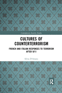 Cultures of Counterterrorism: French and Italian Responses to Terrorism after 9/11