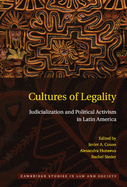 Cultures of Legality: Judicialization and Political Activism in Latin America