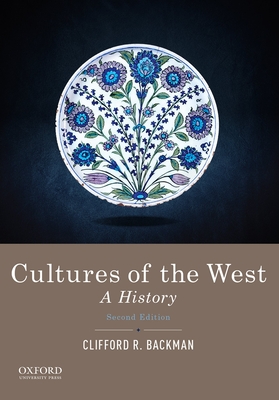 Cultures of the West: A History - Backman, Clifford R