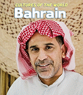 Cultures of the World: Bahrain