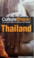 CultureShock! Thailand: A Survival Guide to Customs and Etiquette