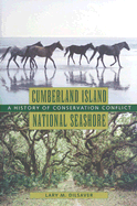 Cumberland Island National Seashore: A History of Conservation Conflict