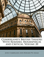 Cumberland's British Theatre: With Remarks, Biographical and Critical, Volume 20