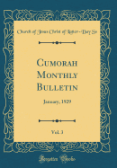 Cumorah Monthly Bulletin, Vol. 3: January, 1929 (Classic Reprint)