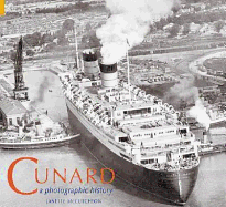 Cunard: A Photographic History