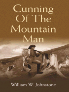Cunning of the Mountain Man