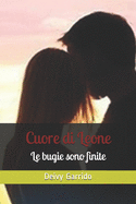 Cuore di Leone: Le bugie sono finite