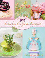 Cupcakes, Cookies & Macarons De Alta Costura (Spanish Edition) - Arribalzaga, Patricia
