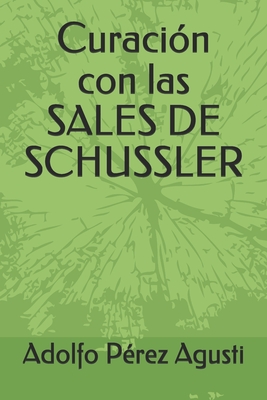 Curaci?n con las SALES DE SCHUSSLER - P?rez Agusti, Adolfo