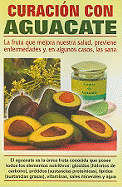 Curacion Con Aguacate - Rutiaga, Luis