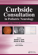 Curbside Consultation in Pediatric Neurology: 49 Clinical Questions