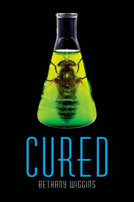 Cured: A Stung Novel - Wiggins, Bethany