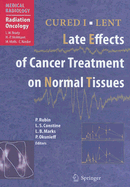 Cured I - Lent: Late Effects of Cancer Treatment on Normal Tissues