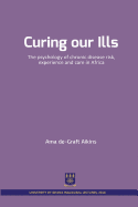 Curing Our Ills: The Psychology of Chronic Disease Risk, Experience and Care in Africa