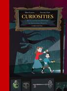 Curiosities: An Illustrated History of Ancestral Oddity