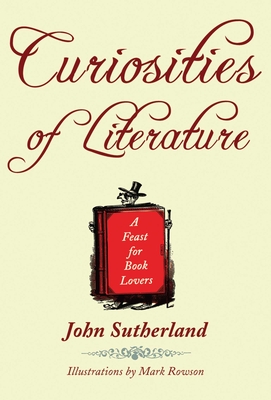 Curiosities of Literature - Sutherland, John