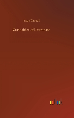 Curiosities of Literature - Disraeli, Isaac