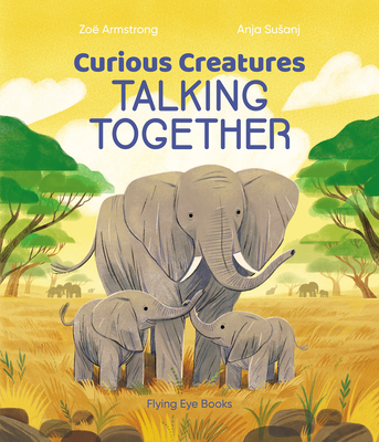 Curious Creatures Talking Together - Armstrong, Zo