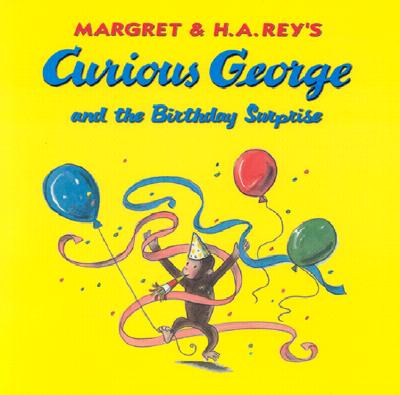 Curious George and the Birthday Surprise - Rey, H A