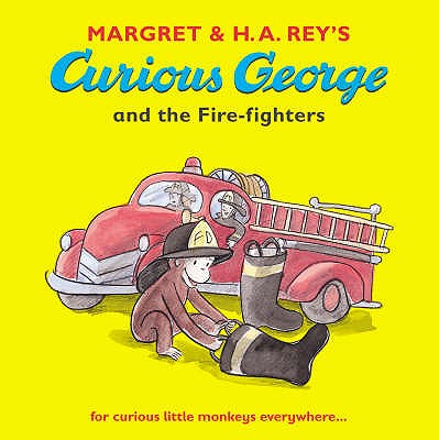 Curious George and the Fire-fighters - Rey, Margret