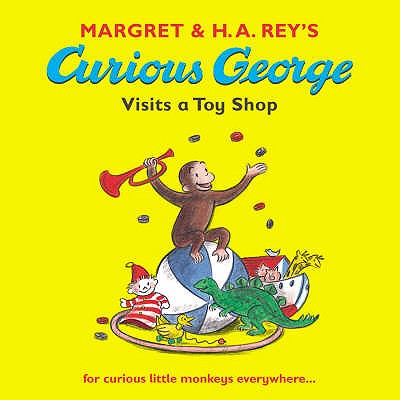 Curious George Visits a Toy Shop - Rey, Margret