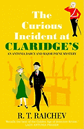 Curious Incident at Claridge's: An Antonia Darcy and Major Hugh Payne Investigation