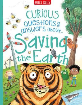 Curious Questions & Answers about Saving the Earth - de la Bedoyere, Camilla