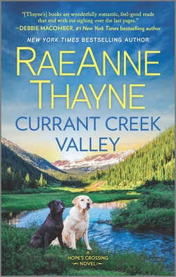 Currant Creek Valley - Thayne, Raeanne