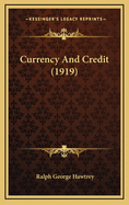 Currency and Credit (1919)