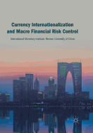 Currency Internationalization and Macro Financial Risk Control