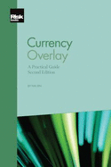 Currency Overlay: A Practical Guide - Xin, Hai