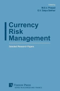 Currency Risk Management: Selected Research Papers