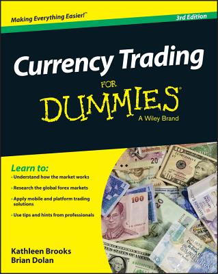 Currency Trading for Dummies - Dolan, Brian, and Brooks, Kathleen
