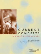 Current Concepts in Adult Critical Care