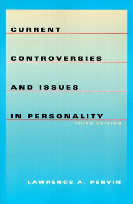 Current Controversies and Issues in Personality - Pervin, Lawrence A, Ph.D.