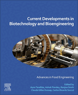 Current Developments in Biotechnology and Bioengineering: Advances in Food Engineering
