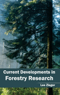 Current Developments in Forestry Research