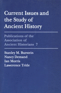 Current Issues and the Study of Ancient History - Burstein, Stanley M