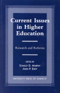 Current Issues in Higher Education: Research and Reforms