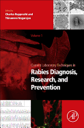 Current Laboratory Techniques in Rabies Diagnosis, Research and Prevention, Volume 1